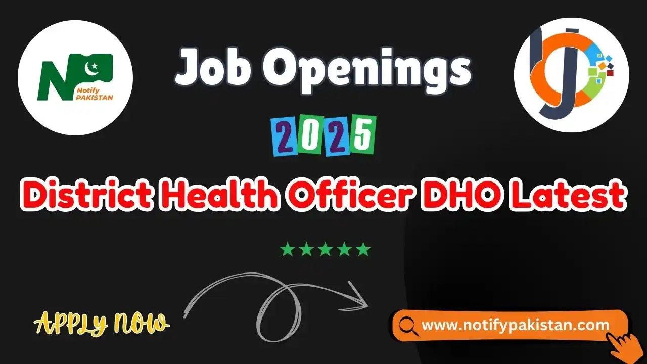 District Health Officer Jobs Vacancies In Orakzai For 2025