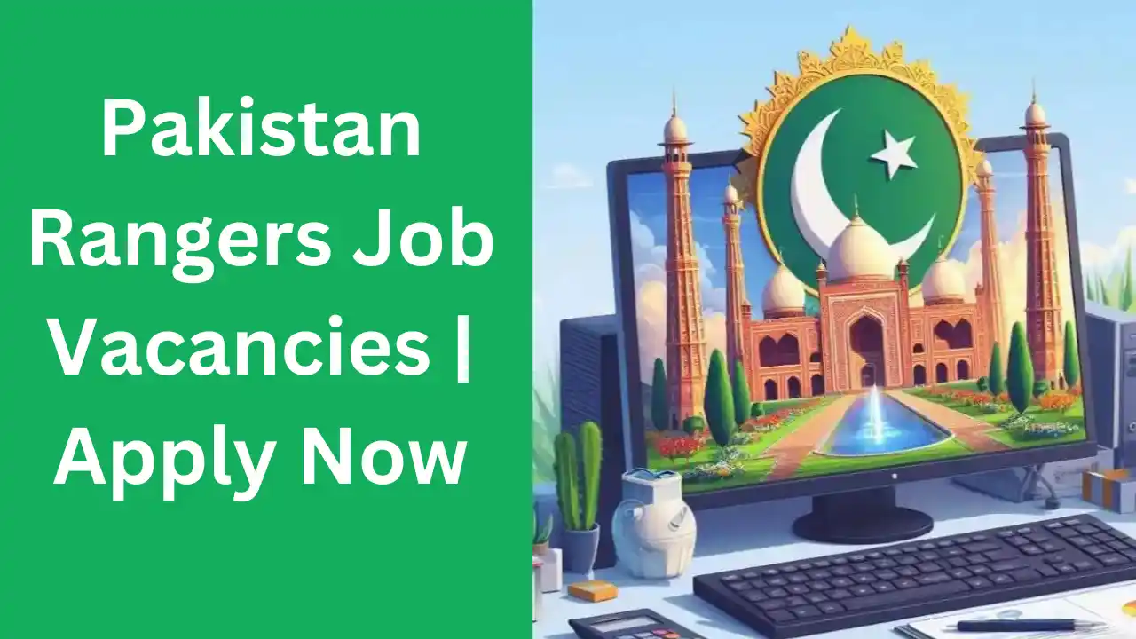 Pakistan Rangers Jobs Opportunities For 2025-Apply Now