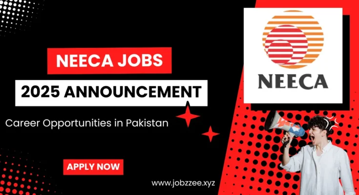 NEECA Latest Jobs Opportunities For 2025-Apply Now